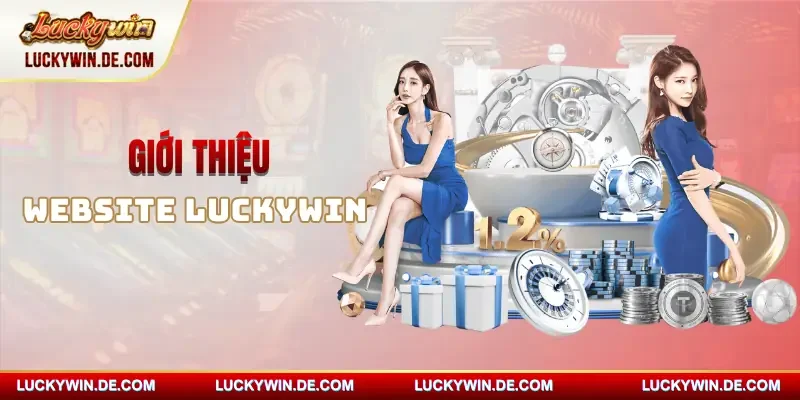 luckywin giới thiệu